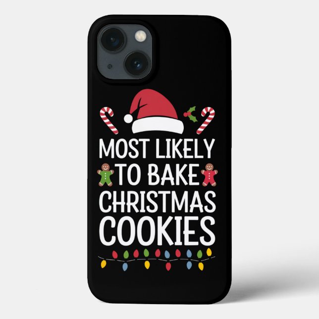 Am wahrscheinlichsten Weihnachtskekse backen Witzb Case-Mate iPhone Hülle (Rückseite)