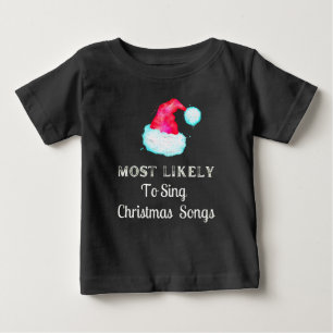 Am wahrscheinlichsten Weihnachtslieder Urlaub sing Baby T-shirt