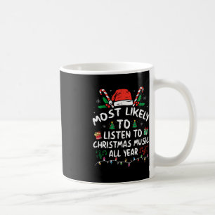 Am wahrscheinlichsten Weihnachtsmusik das ganze Ja Kaffeetasse