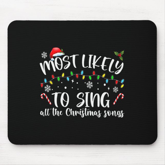Am wahrscheinlichsten werden alle Weihnachtslieder Mousepad (Vorne)