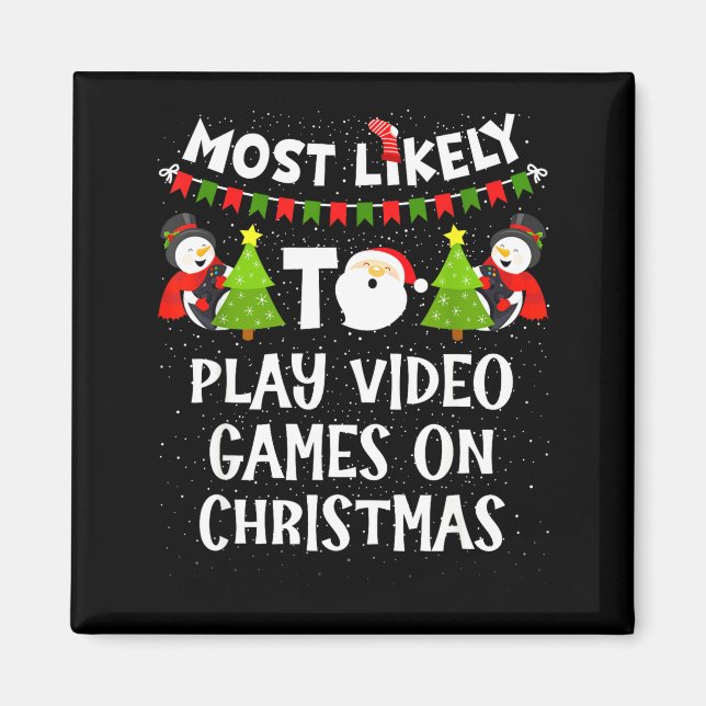 Am wahrscheinlichsten werden Video Games lustiges  Magnet (Vorne)