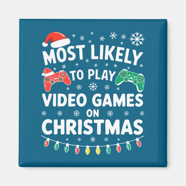 Am Wahrscheinlichsten Wird An Weihnachten Videospi Magnet (Vorne)