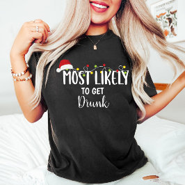 Am wahrscheinlichsten wird betrunken / Weihnachtsf T-Shirt