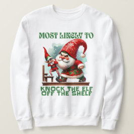 Am wahrscheinlichsten wird der Elf aus dem Schelf Sweatshirt