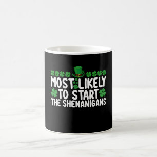 Am wahrscheinlichsten wird der Unfug am St. Patric Kaffeetasse