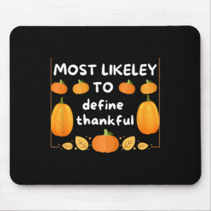 Am wahrscheinlichsten wird die dankbare Familie pa Mousepad
