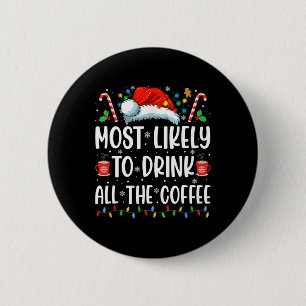 Am wahrscheinlichsten wird die ganze Kaffee-Fun-Fa Button