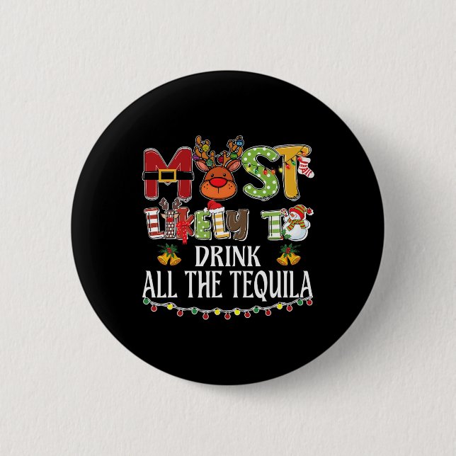 Am wahrscheinlichsten wird die ganze Tequila-Famil Button (Vorderseite)
