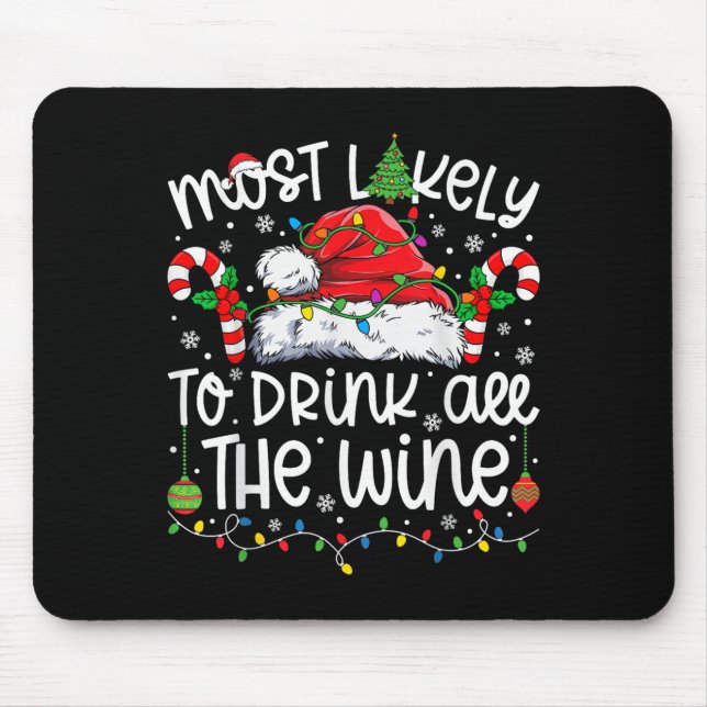 Am wahrscheinlichsten wird die ganze Wein-Familie  Mousepad (Vorne)