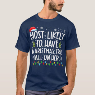 Am wahrscheinlichsten wird ein Weihnachtsbaum fall T-Shirt
