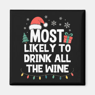 Am wahrscheinlichsten wird er den ganzen Wein trin Magnet