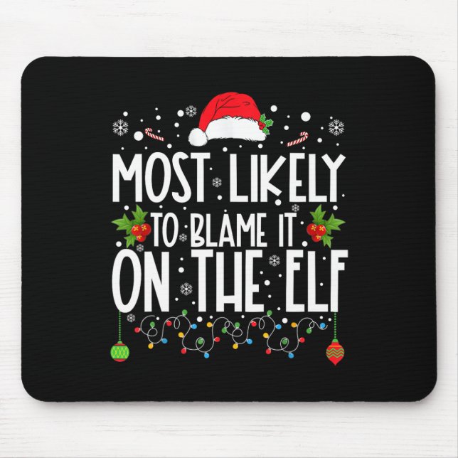 Am wahrscheinlichsten wird es auf dem Elf Santa Fa Mousepad (Vorne)