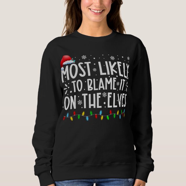 Am wahrscheinlichsten wird es auf der Elfen lustig Sweatshirt (Vorderseite)