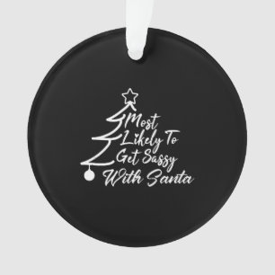 Am wahrscheinlichsten wird es mit dem Weihnachtsma Ornament