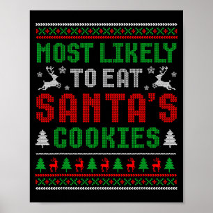 Am Wahrscheinlichsten Wird Es Santas Kekse Essen F Poster