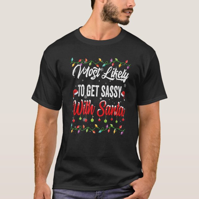 Am wahrscheinlichsten wird man mit Santa Family Ma T-Shirt (Vorderseite)