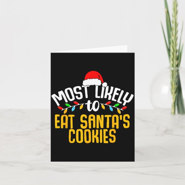 Am wahrscheinlichsten wird man Santas Kekse essen  Karte (Vorderseite)
