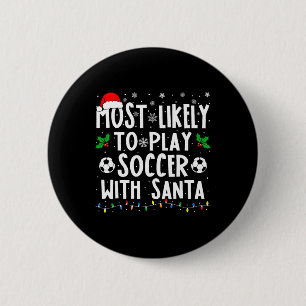 Am Wahrscheinlichsten Wird Mit Santa Family Chris Button