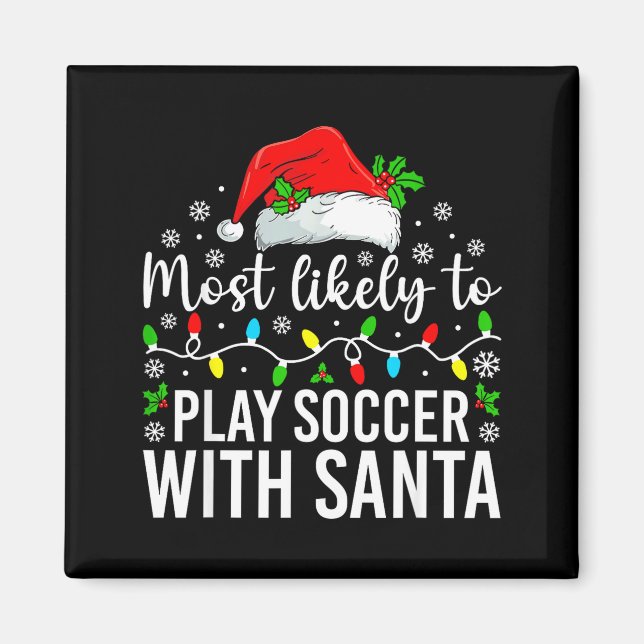 Am Wahrscheinlichsten Wird Mit Santa Weihnachten F Magnet (Vorne)