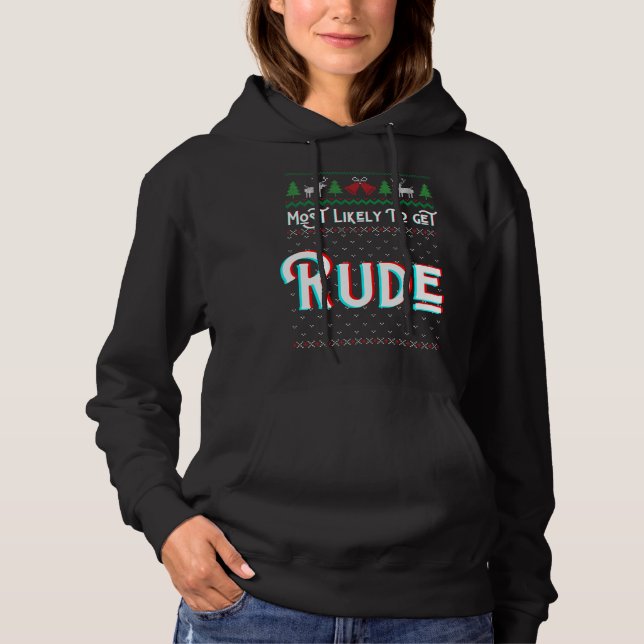 Am wahrscheinlichsten wird Rude Funny hässlich Wei Hoodie (Vorderseite)
