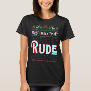 Am wahrscheinlichsten wird Rude Funny hässlich Wei T-Shirt