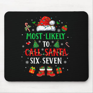 Am wahrscheinlichsten wird Santa 6 7 Lustiges Meme Mousepad