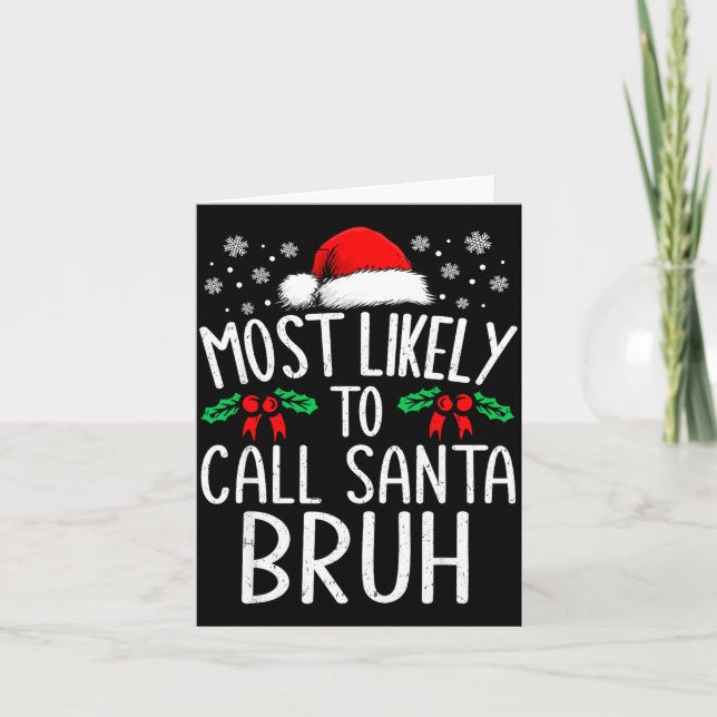Am Wahrscheinlichsten wird Santa Bruh Lustige Über Karte (Vorderseite)