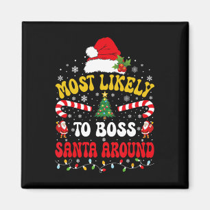 Am wahrscheinlichsten wird Santa Claus herumkomman Magnet