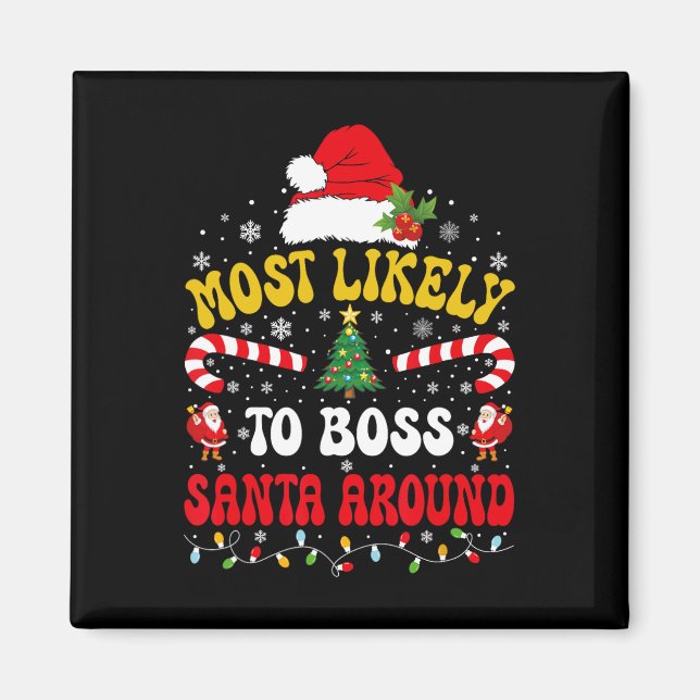 Am wahrscheinlichsten wird Santa Claus herumkomman Magnet (Vorne)