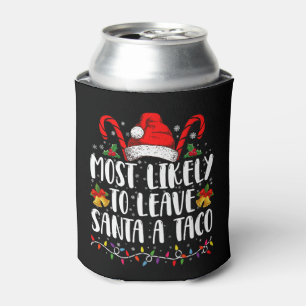 Am Wahrscheinlichsten wird Santa einen Taco lustig Dosenkühler