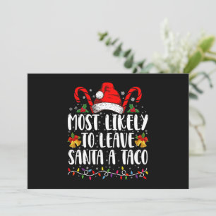 Am Wahrscheinlichsten wird Santa einen Taco Lustig Einladung