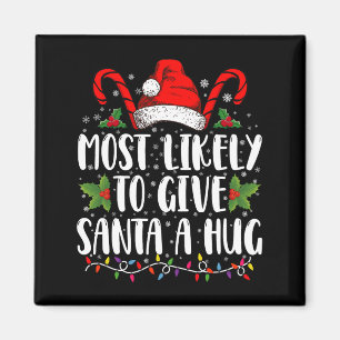 Am wahrscheinlichsten wird Santa einen umarmenden  Magnet