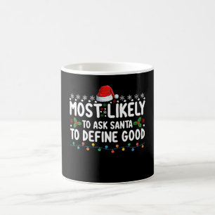 Am wahrscheinlichsten wird Santa gefragt, ein gute Kaffeetasse