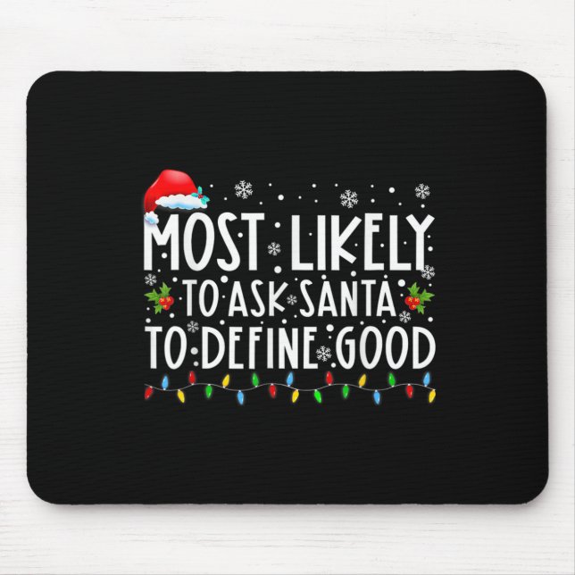 Am wahrscheinlichsten wird Santa gefragt, ein gute Mousepad (Vorne)