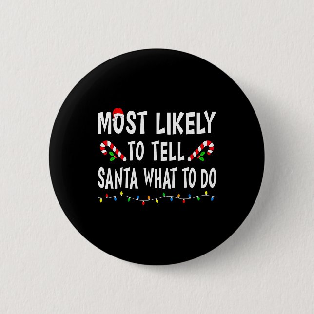 Am Wahrscheinlichsten wird Santa sagen, was er tun Button (Vorderseite)