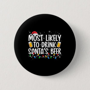 Am Wahrscheinlichsten wird Santa's Bier getrunken  Button