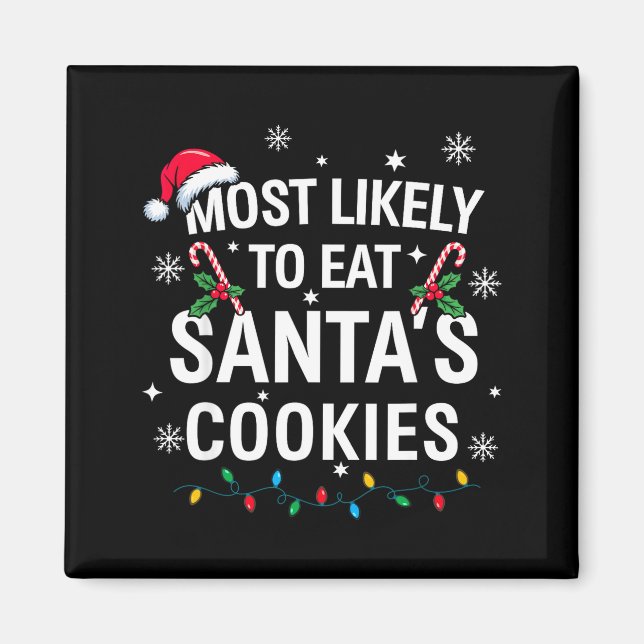 Am Wahrscheinlichsten wird Santas Kekse essen Fami Magnet (Vorne)