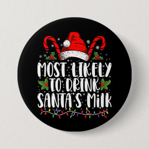 Am wahrscheinlichsten wird Santa's Milch getrunken Button