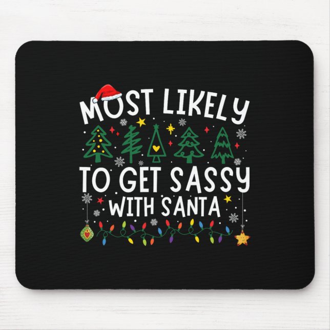 Am wahrscheinlichsten wird sie mit Santa Matching  Mousepad (Vorne)
