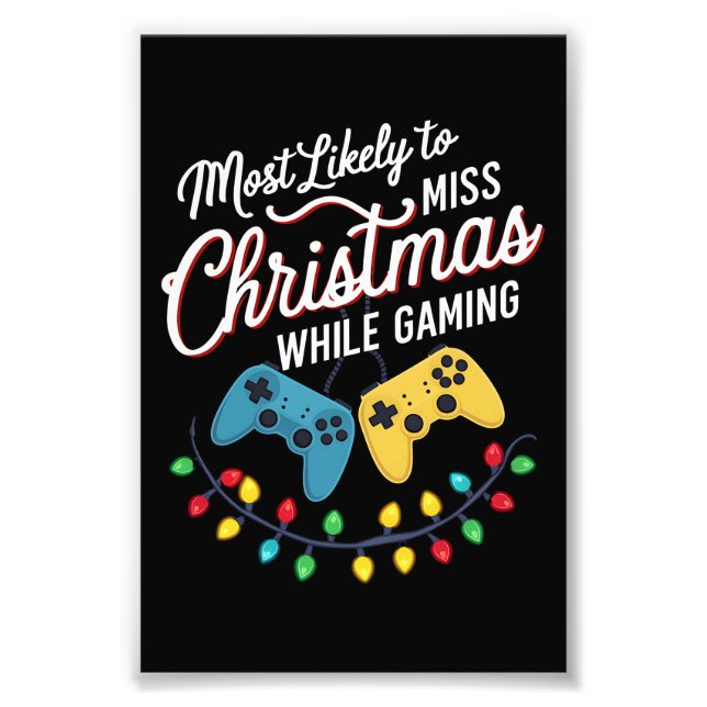 Am wahrscheinlichsten wird Weihnachten beim Gaming Fotodruck (Vorne)