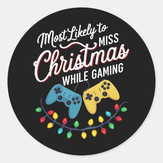 Am wahrscheinlichsten wird Weihnachten beim Gaming Runder Aufkleber (Vorderseite)