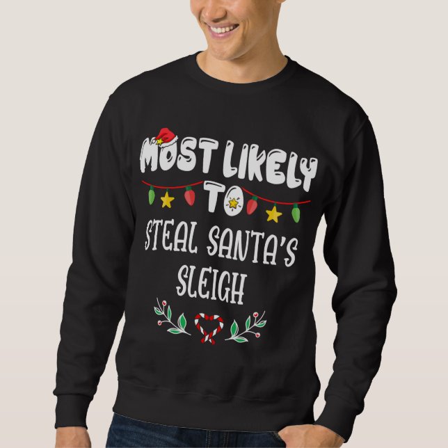 Am wahrscheinlichsten wird Weihnachten mit der Fam Sweatshirt (Vorderseite)