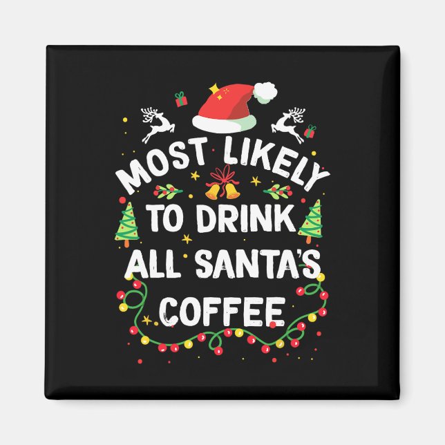 Am wahrscheinlichsten wird Weihnachtsmanns Kaffee  Magnet (Vorne)