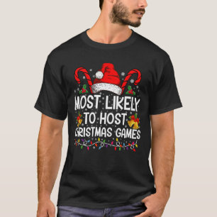 Am wahrscheinlichsten wird Weihnachtsspiele Famili T-Shirt
