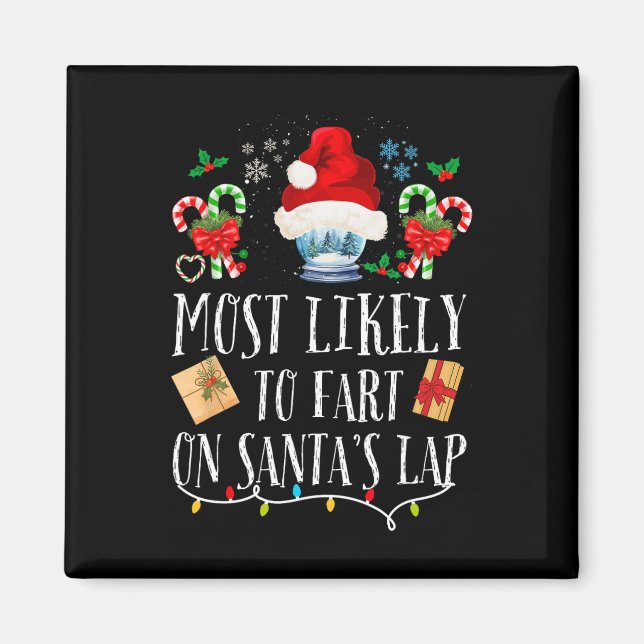 Am wahrscheinlichsten zu Furz auf Santa's Lap Fun  Magnet (Vorne)