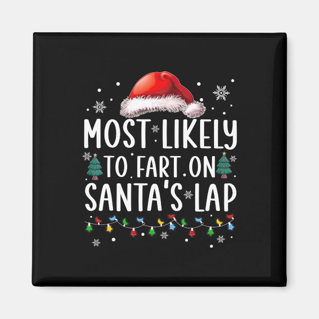 Am wahrscheinlichsten zu Furz auf Santa's Lap Fun  Magnet (Vorne)