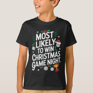 Am wahrscheinlichsten zu gewinnen Weihnachts-Spiel T-Shirt