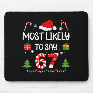 Am Wahrscheinlichsten Zu Sagen 67 Meme Sechs Siebe Mousepad