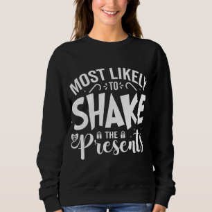 Am wahrscheinlichsten zu sonnigen Weihnachts-Spaß Sweatshirt