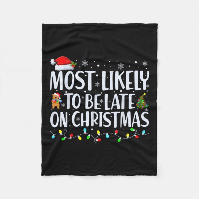 Am wahrscheinlichsten zu spät für Weihnachten Fami Fleecedecke (Vorderseite)